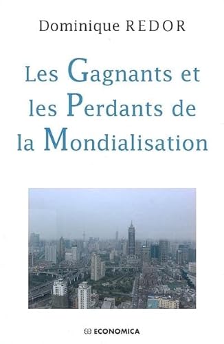 Les gagnants et les perdants de la mondialisation (9782717854763) by Redor, Dominique