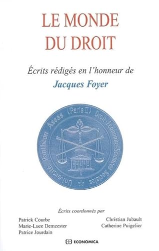 Stock image for Le monde du droit : Ecrits rdigs en l'honneur de Jacques Foyer for sale by Ammareal