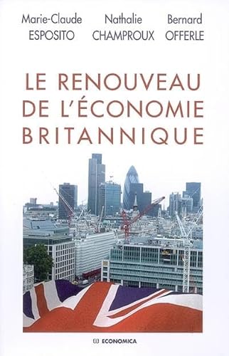 Beispielbild fr Le renouveau de l'conomie britannique zum Verkauf von medimops