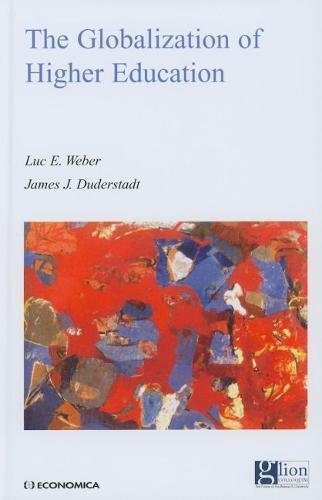 The Globalization of Higher Education (Glion Colloquium) (9782717855074) by Weber, Luc E.; Duderstadt, James J.