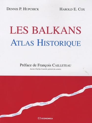 Stock image for Les Balkans - atlas historique for sale by Gallix