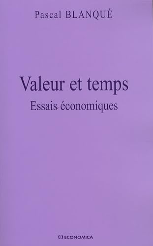 Beispielbild fr Valeur et temps : Essais conomiques zum Verkauf von Ammareal