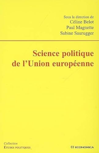 Beispielbild fr Science politique de l'Union europenne zum Verkauf von Ammareal