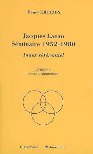 9782717856651: JACQUES LACAN SEMINAIRE 1952-1980 - INDEX REFERENTIEL, 3E ED.