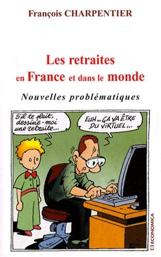 Stock image for Les retraites en France et dans le monde : Nouvelles problmatiques for sale by medimops