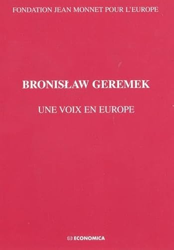 Beispielbild fr Bronislaw Geremek : Une voix en Europe zum Verkauf von medimops