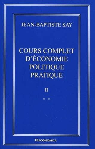 Beispielbild fr Cours complet d'conomie politique pratique : En 2 volumes zum Verkauf von medimops