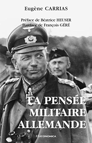 Beispielbild fr La pense militaire allemande zum Verkauf von Gallix