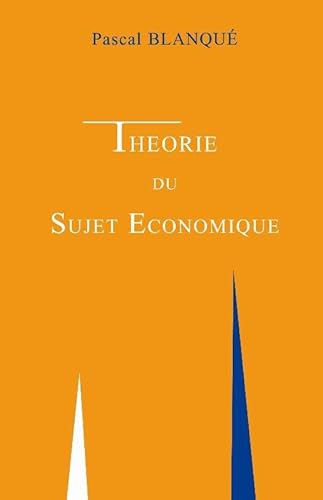 Immagine dell'editore per THEORIE DU SUJET ECONOMIQUE venduto da ThriftBooks-Atlanta