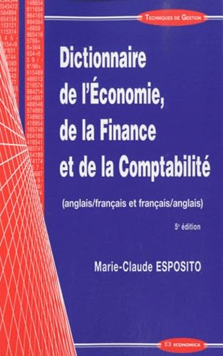 Beispielbild fr Dictionnaire de l'conomie, de la finance et de la comptabilit anglais-franais et franais-anglais zum Verkauf von Ammareal