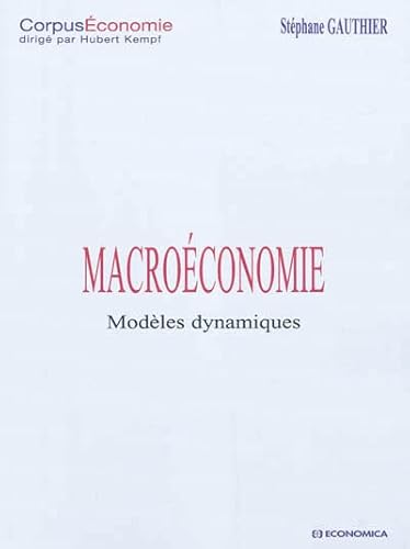 9782717859287: Macroconomie - modles dynamiques