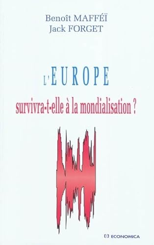 Beispielbild fr L'Europe survivra-t-elle  la mondialisation ? zum Verkauf von Ammareal