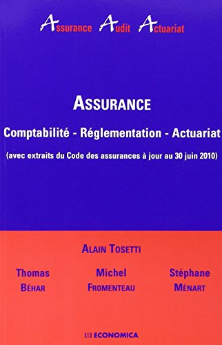 9782717859768: Assurance: Comptabilit, rglementation, actuariat (avec extraits du Code des assurances  jour au 30 juin 2010)