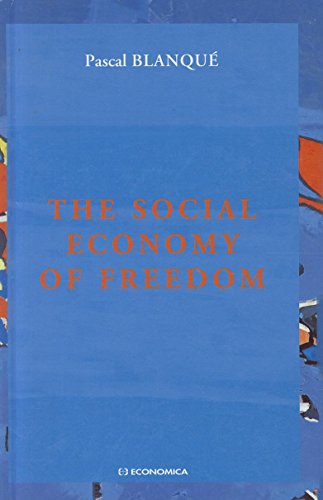 Beispielbild fr The Social Economy of Freedom zum Verkauf von WorldofBooks