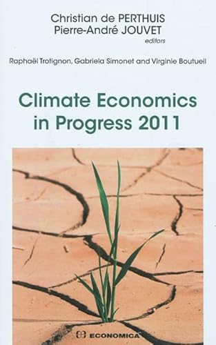 Beispielbild fr Climate Economics in progress 2011 zum Verkauf von Ammareal