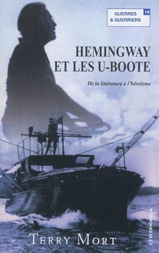 Imagen de archivo de Hemingway et les U-Boote [Broch] Mort, Terry; Germain, Michel et Voute, Philippe a la venta por BIBLIO-NET