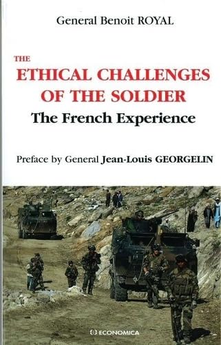 Imagen de archivo de The Ethical Challenges of the Soldier: The French Experience (Strategies & Doctrines) a la venta por Book House in Dinkytown, IOBA