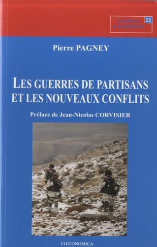 Beispielbild fr Guerres de partisans et les nouveaux conflits (Les) zum Verkauf von medimops