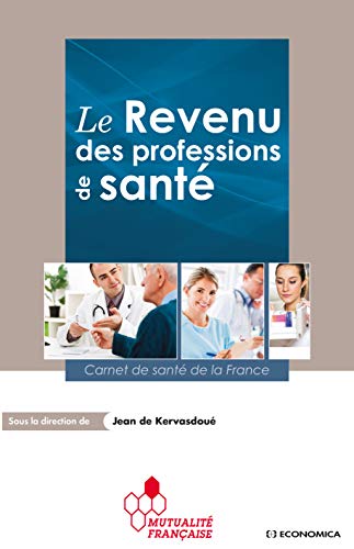 Beispielbild fr Le revenu des professions de sant zum Verkauf von Ammareal