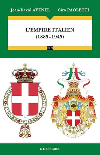 Stock image for L'empire italien - 1885-1945 for sale by Gallix