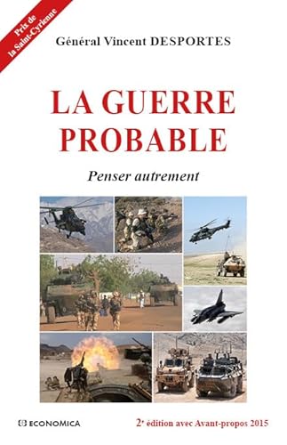 Beispielbild fr La guerre probable - penser autrement zum Verkauf von Gallix