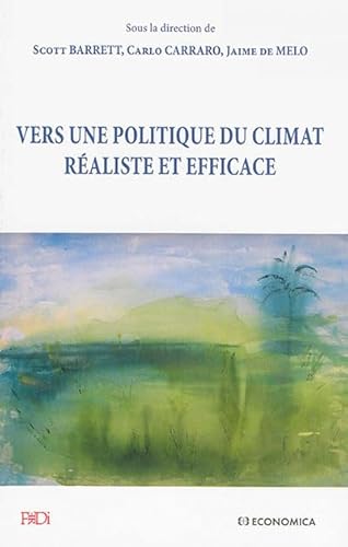 Stock image for Vers une Politique du Climat Realiste et Efficace for sale by Ammareal