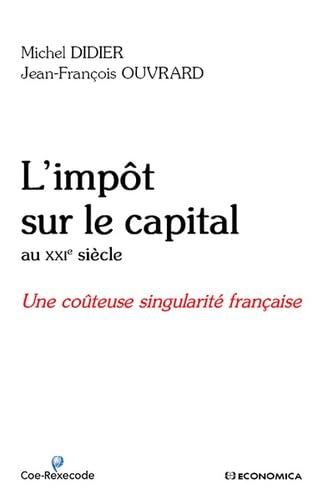 9782717868678: L'impt sur le capital au XXIe sicle: Une coteuse singularit franaise