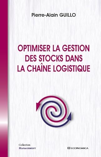 Beispielbild fr Optimiser la gestion des stocks dans la chane logistique zum Verkauf von Gallix