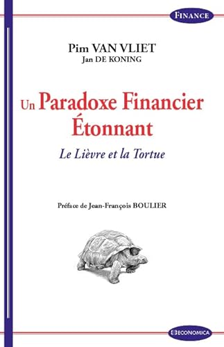 Beispielbild fr Un Paradoxe Financier Etonnant - le Livre et la Tortue zum Verkauf von medimops