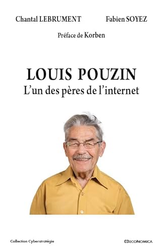 9782717870473: Louis Pouzin - l'un des Pres de l'Internet