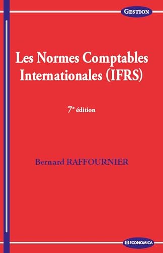 9782717870541: LES NORMES COMPTABLES INTERNATIONALES, 7E ED.