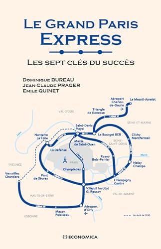 Beispielbild fr Le Grand Paris Express. Les Sept Cls Du Succs zum Verkauf von RECYCLIVRE