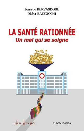 Imagen de archivo de La sante rationne : Un mal qui se soigne a la venta por medimops