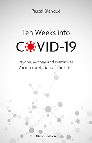 Beispielbild fr Ten weeks into Covid 19 zum Verkauf von Dave's Books