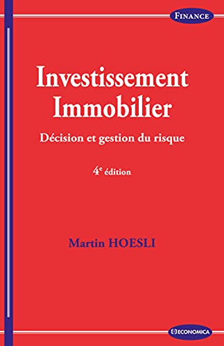 Beispielbild fr Investissement iimmobilier, 4e d.: Dcision et gestion du risque zum Verkauf von medimops