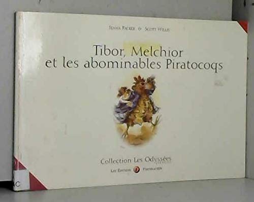 Beispielbild fr Tibor, Melchior et les abominables Piratocoques zum Verkauf von Librairie Th  la page