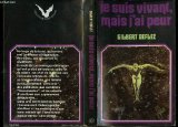 Stock image for JE SUIS VIVANT, MAIS J'AI PEUR for sale by Librairie rpgraphic