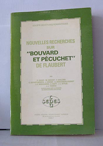 Imagen de archivo de Flaubert et le comble de l'art: Nouvelles recherches sur Bouvard et Pecuchet : actes du colloque tenu au College de France les 22 et 23 mars 1980 (French Edition) a la venta por Better World Books