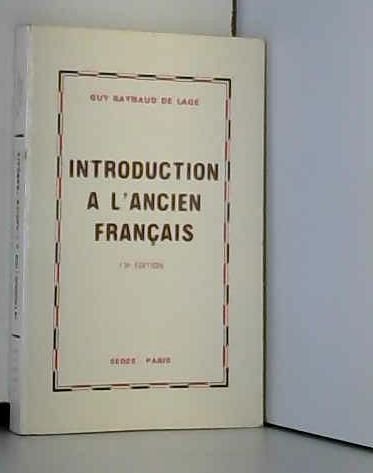 Stock image for Introduction a L'ancien Francais for sale by Better World Books