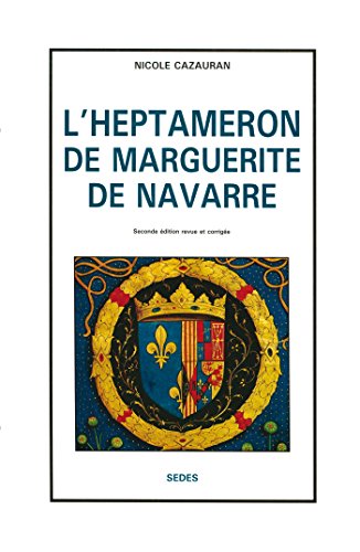 Beispielbild fr L'Heptamron de Marguerite de Navarre zum Verkauf von Lioudalivre