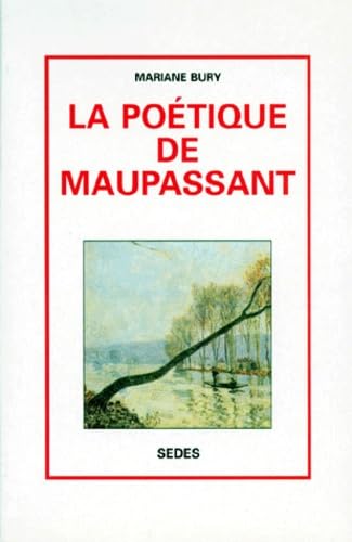 9782718116471: La poétique de Maupassant (French Edition)