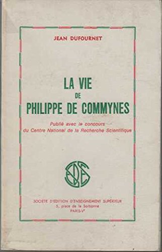 Beispielbild fr La vie de Philippe de Commynes zum Verkauf von Better World Books: West