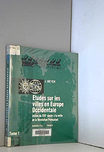 Stock image for Etudes Sur Les Villes En Europe Occidentale: Milieu du XVIIe Sicle  la Veille de la Rvolution Franaise for sale by Doss-Haus Books
