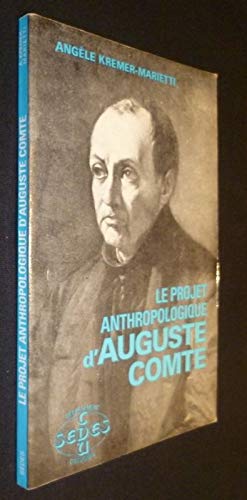 Stock image for Le projet anthropologique d'Auguste Comte for sale by A TOUT LIVRE
