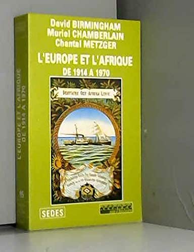 Beispielbild fr L Europe et l Afrique de 1914  1970 zum Verkauf von Versandantiquariat Dieter Hafner