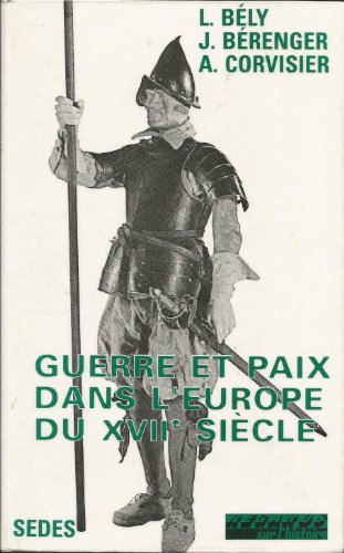 Beispielbild fr Guerre et paix dans l'Europe du XVIIe sicle zum Verkauf von medimops