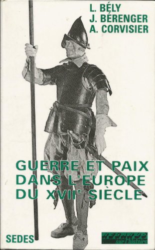 Stock image for Guerre et paix dans l'europe du xviie siecle. 1 for sale by Ammareal