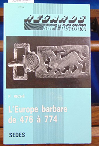 Beispielbild fr L'Europe barbare de 476  774 zum Verkauf von Ammareal