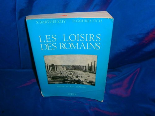 Imagen de archivo de Les loisirs des Romains a la venta por medimops