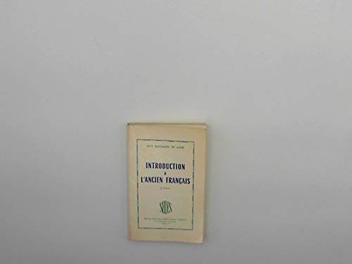 Imagen de archivo de Introduction a` l'ancien franc ais (French Edition) a la venta por ThriftBooks-Atlanta